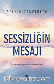 Sessizliğin Mesajı