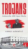 Trojans & Ankara’da ABD Ajan Okulu