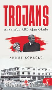 Trojans <br /> Ankara’da ABD Ajan Okulu
