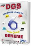DGS Altışapka Tekniği ile 6 Tamamı Çözümlü Deneme