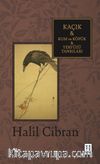 Kaçık - Kum ve Köpük - Yeryüzü Tanrıları