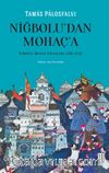 Niğbolu’dan Mohaç’a Osmanlı-Macar Savaşları (1389-1526)