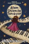 Ailem Otizm İle Tanışıyor