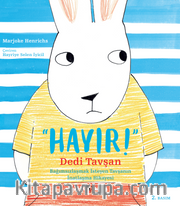 “Hayır!” Dedi Tavşan