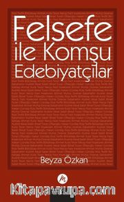 Felsefe ile Komşu Edebiyatçılar