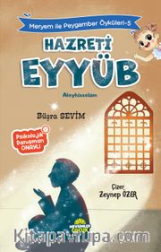 Hz. Eyyüb / Meryem İle Peygamber Öyküleri 5 