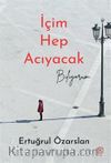 İçim Hep Acıyacak Biliyorum