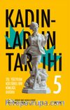 Kadınların Tarihi 5 (Karton Kapak) & 20. Yüzyılda Kültürel Bir Kimliğe Doğru
