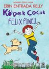 Köpek Çocuk Felix Powell
