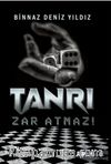 Tanrı Zar Atmaz !