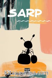 Sarp <br /> Bir Karıncanın Kahramanlık Yolculugu