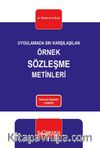 Uygulamada Sık Karşılaşılan Örnek Sözleşme Metinleri