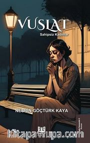 Vuslat <br /> Sahipsiz Kadınlar