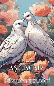 Aşk İncinir