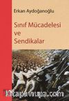 Sınıf Mücadelesi ve Sendikalar