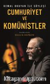 Kemal Okuyan ile Söyleşi Cumhuriyet ve Komünistler