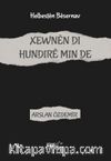 Xewnên Di Hundirê Min De