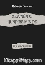 Xewnên Di Hundirê Min De
