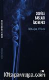 Oku İle Başladı İlk Nefes