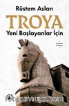 Yeni Başlayanlar İçin Troya