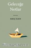 Geleceğe Notlar