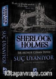 Sherlock Holmes – Suç Uyanıyor / Bütün Hikayeler 1