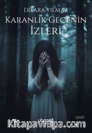 Karanlık Gecenin İzleri