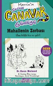 Sevimli Canavar Günlüğü / Mahallenin Zorbası