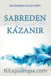 Sabreden Kazanır