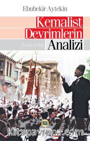 Kemalist Devrimlerin Analizi - Anatomisi