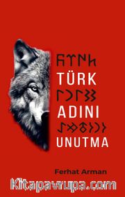 Türk Adını Unutma