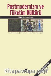 Postmodernizm ve Tüketim Kültürü