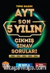 AYT Son 5 Yılın Çıkmış Soruları Tıpkı Basım 5 Fasikül Tek Kitapda, Video Çözümlü