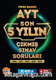 AYT Son 5 Yılın Çıkmış Soruları Tıpkı Basım 5 Fasikül Tek Kitapda, Video Çözümlü
