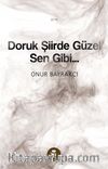 Doruk Şiirde Güzel… Sen Gibi