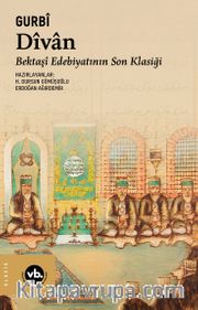 Dîvan <br /> Bektaşî Edebiyatının Son Klasiği
