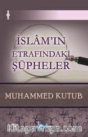 İslam’ın Etrafındaki Şüpheler