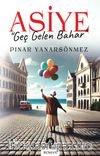 Asiye & Geç Gelen Bahar