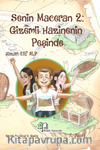 Senin Maceran 2: Gizemli Hazinenin Peşinde 