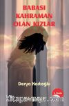 Babası Kahraman Olan Kızlar