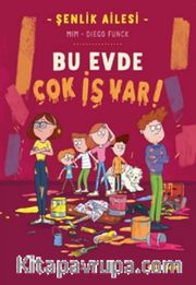 Şenlik Ailesi: Bu Evde Çok İş Var!
