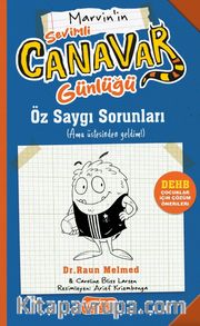 Sevimli Canavar Günlüğü / Öz Saygı Sorunları  