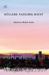 Küllere Yazılmış Hayat
