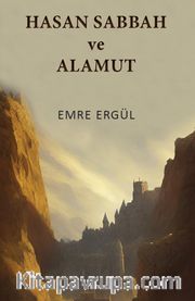 Hasan Sabbah ve Alamut