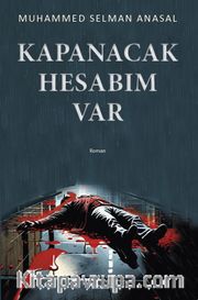 Kapanacak Hesabım Var