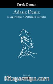 Adasız Deniz ve Aperatifler / Defterden Parçalar