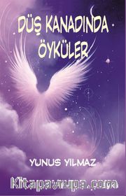 Düş Kanadında Öyküler