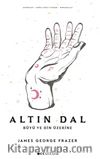 Altın Dal & Büyü Ve Din Üzerine 
