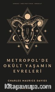 Metropol’de Okült Yaşamın Evreleri