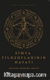 Simya Filozoflarının Hayatı